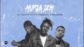 Fik Fameica featuring Magnom featuring Dj Rocky Murda Dem howwe trending songs howwe biz Uganda