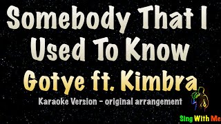 Somebody That I Used To Know - Gotye feat. Kimbra (New Karaoke Version)