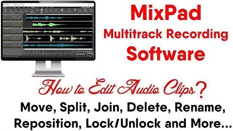 MixPad Audio Editing and Mixing Software (How to Edit Audio Clips?) - Complete Tutorial