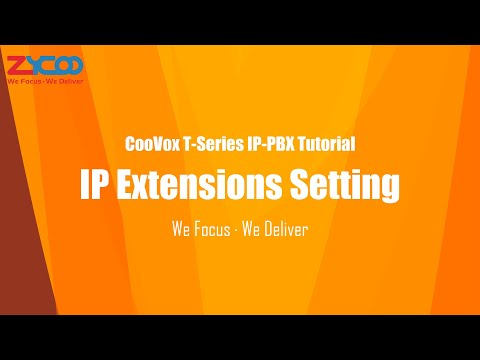 IP Extensions Setting | Zycoo's CooVox T-Series IP-PBX Tutorial Vol.02