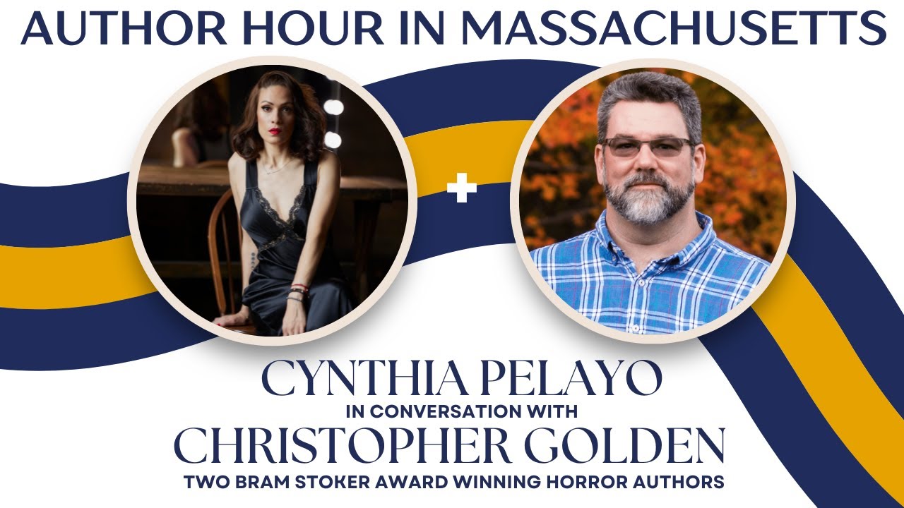 AUTHOR HOUR IN MASSACHUSETTS: Bram Stoker Award Winners Cynthia Pelayo & Christopher Golden