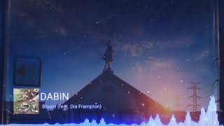 Dabin - Bloom (feat. Dia Frampton)