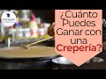 ¿Cuánto Puedes Ganar con un Crepería?