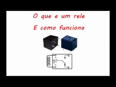 O que e um Relé e como funciona passo a passo e demonstração pratica O que e um Relé e como funciona passo a passo e demonstração pratica #1
