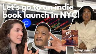 Come to an indie book launch in Brooklyn with us | book vlog with Khaya Fraites' novella RIP, LOL