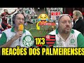 VAMOS RIR? #22 Reação dos Palmeirenses em Palmeiras 1X3 Flamengo