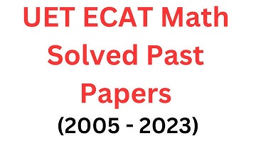 ECAT Math Past Paper Solution I ECAT Solved Past Papers I ECAT Preparation lecture Math I UET Test