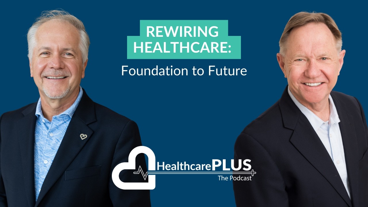 124_Rewiring Healthcare: Foundation to Future