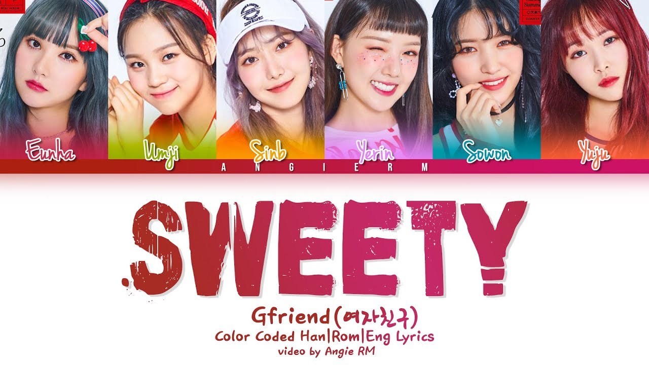 GFRIEND (여자친구) - 'Sweety' (여름여름해) Lyrics 가사 [Color Coded Han|Rom|Eng]