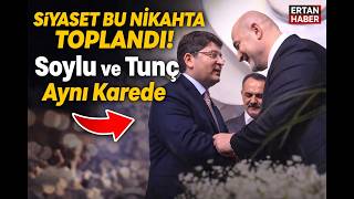 Siyaset Bu Nikahta Toplandı Süleyman Soylu Ve Yılmaz Tunç Aynı Karede