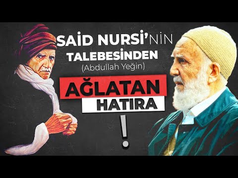 BEDİÜZZAMAN'I NAMAZ KILARKEN SEYRETTİM (Said Nursi)