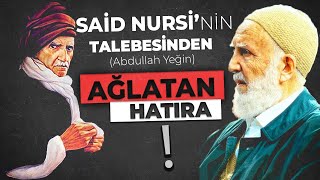 BEDİÜZZAMAN'I NAMAZ KILARKEN SEYRETTİM (Said Nursi) Resimi