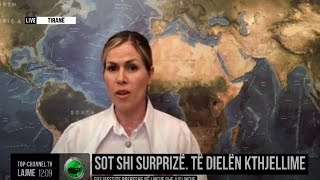 Top Channel Sot Shi Surprizë. Të Dielën Kthjellime Pas Mesdite Rrebeshe Në Lindje Dhe Juglindje