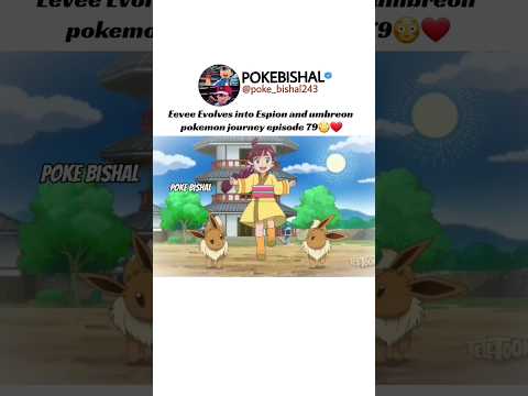 Eevee Evolves Into Espion And Umbreon Pokemon Journey Episode 79 Shorts Pokemonjourneys 