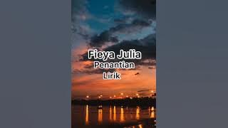 FIEYA JULIA - PENANTIAN ( LIRIK )
