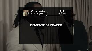 O Lamento (LETRA) - Soarito FT. C4 Pedro