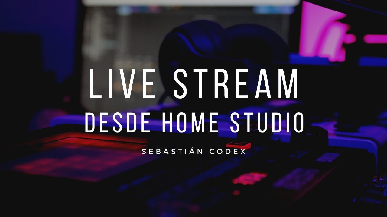 SEBASTIÁN CODEX - live stream desde home studio #2 - 11 feb. 2021 - YouTube