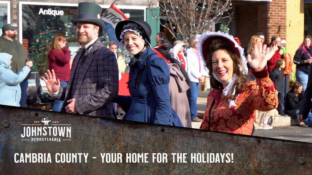 Cambria County - Your Home for the Holidays!