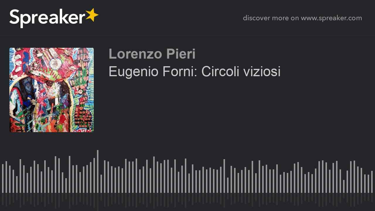 Eugenio Forni: Circoli viziosi