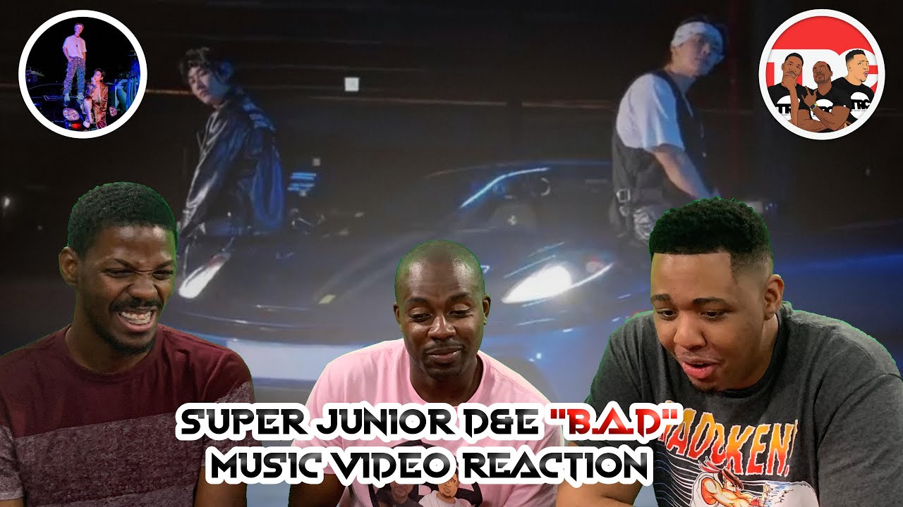 Super Junior D&E "B.A.D" Music Video Reaction