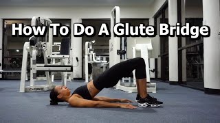 How To Do A Glute Bridge | Exercise Video Library | Exercise Tutorial