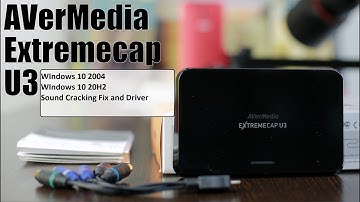 AVerMedia ExtreamCap U3 CV710 WIndows 10 Ver 2004 & 20H2 Working Fix Sound Cracking Driver(English)