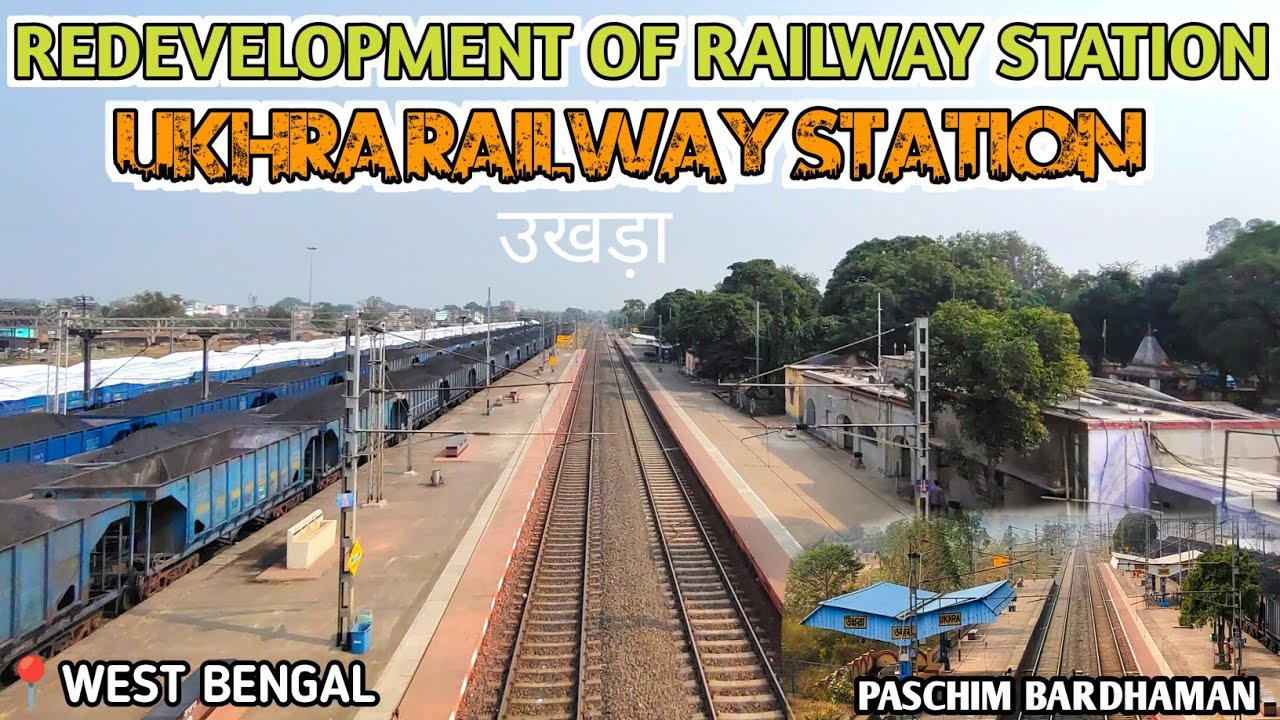 ukhra-railway-station-redevelopment-and-full-tour-west-bengal-railway