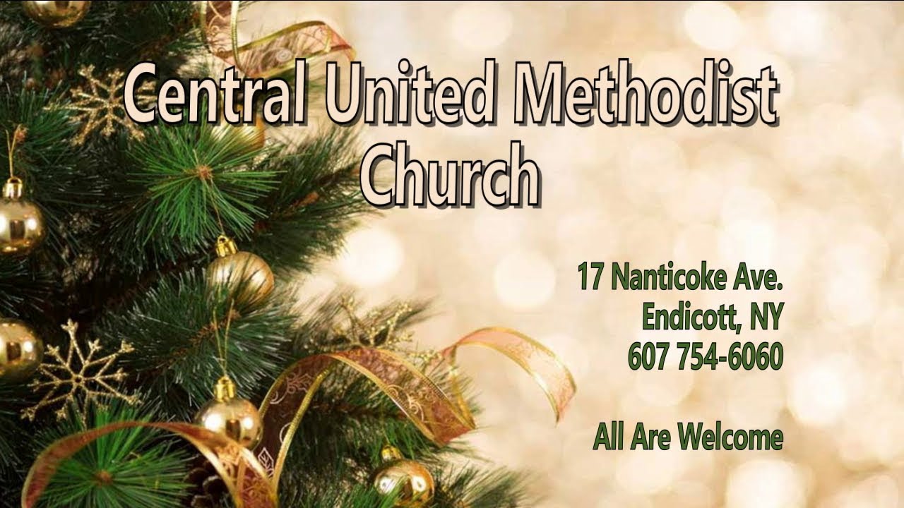 Central united methodist church endicott ny dec 3 2017 youtube