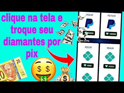 ✅😮 clique na tela e troque seu diamantes por pix|aplicativo que paga de verdade