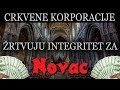 Crkvene korporacije | žrtvuju intergritet za novac