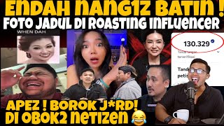 ENDAH N4NGIZ BATIN❗️FOTO JADUL & GN KAWI DI ROASTING INFLUENCER😂 BOROK J*RD1 DI OBOK2 NETIZEN🤣