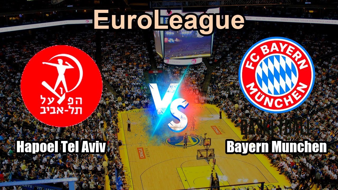 Hapoel Tel Aviv vs Bayern Munchen Live Score Europe EuroLeague