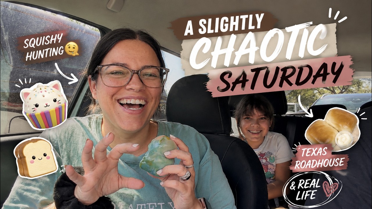 A slightly chaotic Saturday... Squishy hunting 🫠, Texas Roadhouse & real life
