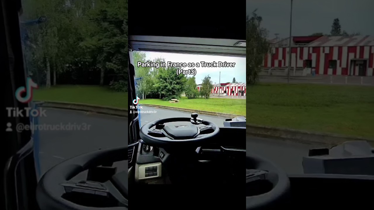 Parking in France as a Truck Driver (Part 3) 