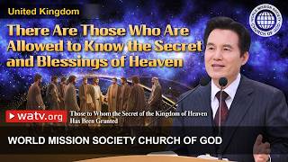 Those to Whom the Secret of the Kingdom of Heaven Has Been Granted | WMSCOG, Church of God