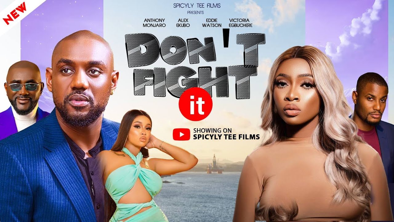 Don't Fight It - Eddie Watson, Alex Ekubor, Victoria Egbuchere (New Nollywood Movie)