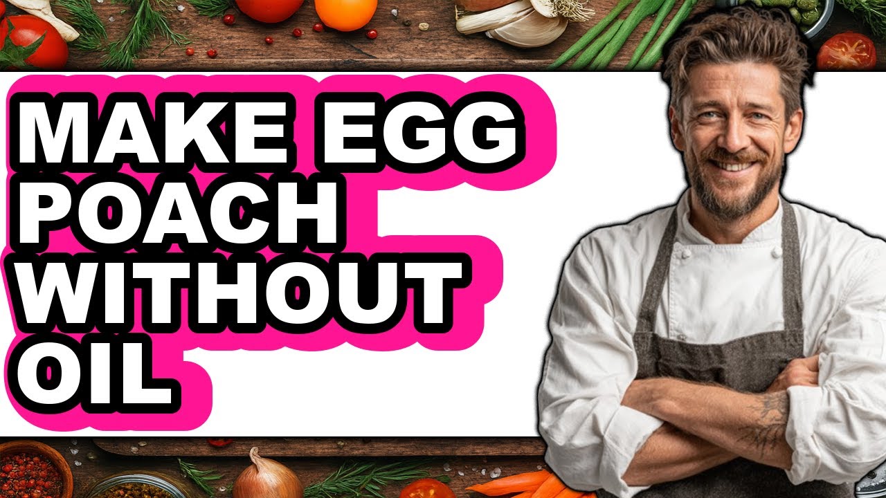 How To Make Egg Poach Without Oil - Easy Guide