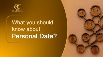 What is Personal Data? Why Does It Matter? | Privacy & Data Protection | CT Academy