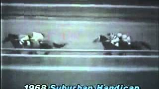 1967 Gotham & Woodward Stakes + 1968 Suburban & Brooklyn Handicaps