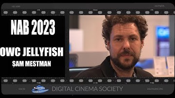 OWC JELLYFISH - Sam Mestman - NAB 2023