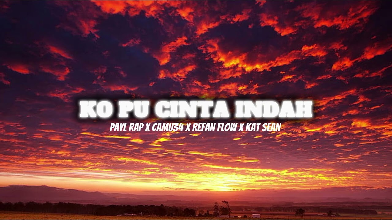 LIONNTY RAP _ KO PU CINTA INDAH__PAYL_RAP_X_CAMU34_X_REFAN_FLOW_X_KAT_SEAN ( official video) 