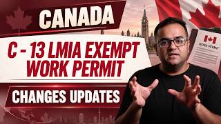 Full Major Updates in C13 LMIA Exempt Work Permit - Canada Immigration News Latest IRCC Updates Vlogs News