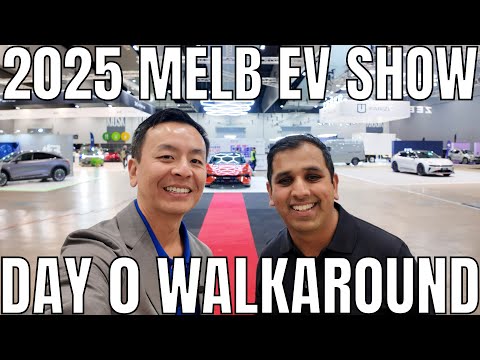2025 Melbourne EV Show Media Day Walkthrough: First Look by Tom & Riz