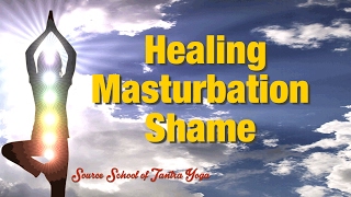 Healing From Masturbation Shame with Self-Love & Tantra screenshot 1