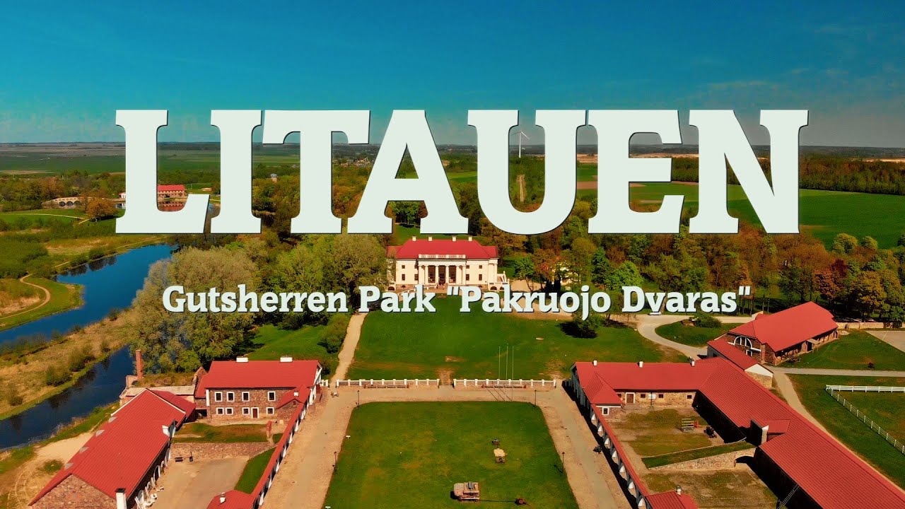 🇱🇹🏡🏘 Litauen Gutsherren Park "Pakruojo Dvaras"  4k🎥
