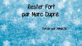 Rester Fort Marc Dupré chords