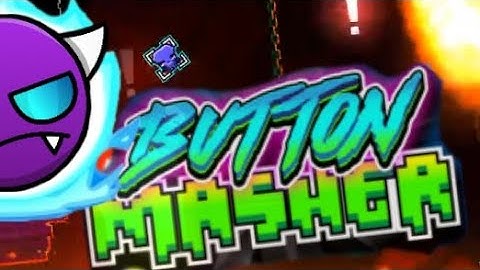 “Button Masher"100% by Viprin & More [EASY DEMON] (Event #12) | Geometry Dash 2.207