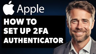 How to Set up 2 Factor Authentication on Apple (Full 2024 Guide)