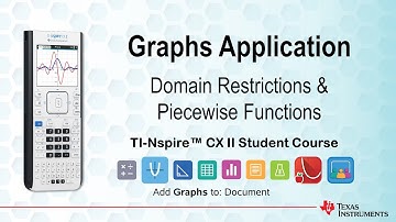 Domain Constraints and Piecewise Functions | TI-Nspire CX II | Getting Started Series - Graphs App