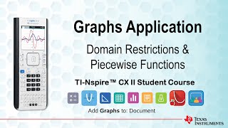 Domain Constraints and Piecewise Functions | TI-Nspire CX II | Getting Started Series - Graphs App
